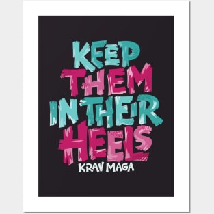 Keep Them In Their Heels Posters and Art